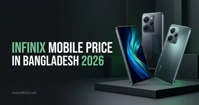 Infinix Mobile Price in Bangladesh 2026: সব মডেলের দাম